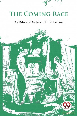 The Coming Race - Edward Bulwer [KSIĄŻKA]