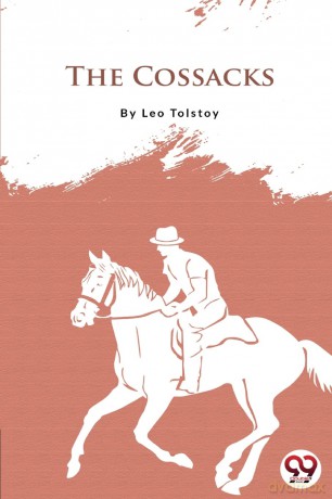 The Cossacks - Leo Tolstoy [KSIĄŻKA]