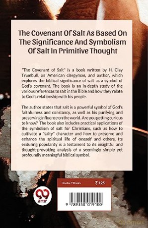 The Covenant of Salt as Based on the Significance and Symbolism of Salt in Primitive Thought - H. Clay Trumbull [KSIĄŻKA]