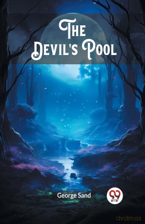 The Devil's Pool (Edition 2024) - George Sand [KSIĄŻKA]