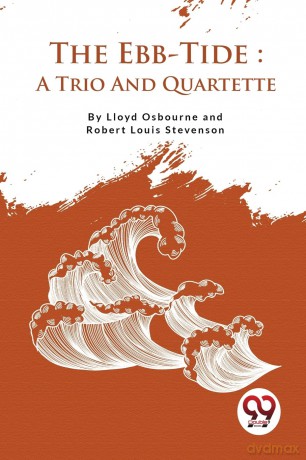 The Ebb-Tide a Trio and Quartette - Robert Louis Stevenson [KSIĄŻKA]