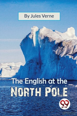 The English at the North Pole - Jules Verne [KSIĄŻKA]