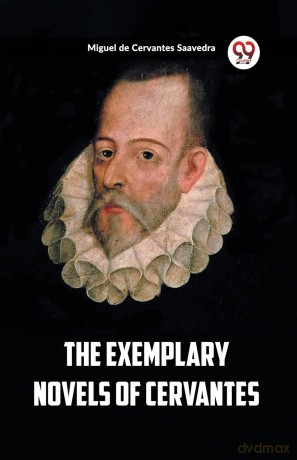 The Exemplary Novels of Cervantes (Edition 2023) - Miguel De Cervantes Saavedra [KSIĄŻKA]