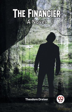 The FinancierA Novel (Edition 2023) - Theodore Dreiser [KSIĄŻKA]