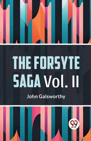 The Forsyte Saga, Volume II (Edition 2023) - John Galsworthy [KSIĄŻKA]