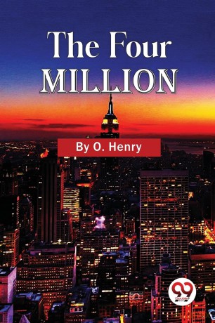 The Four Million - O. Henry [KSIĄŻKA]