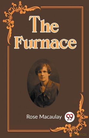 The Furnace (Edition 2023) - Rose Macaulay [KSIĄŻKA]