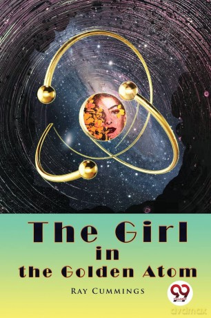 The Girl in the Golden Atom - Ray Cummings [KSIĄŻKA]