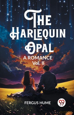 The Harlequin OpalA Romance Vol. II (Edition 2023) - Fergus Hume [KSIĄŻKA]