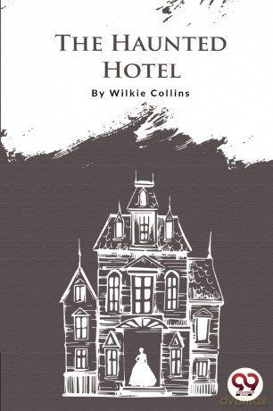 The Haunted Hotel - Wilkie Collins [KSIĄŻKA]