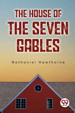 The House of the Seven Gables - Nathaniel Hawthorne [KSIĄŻKA]