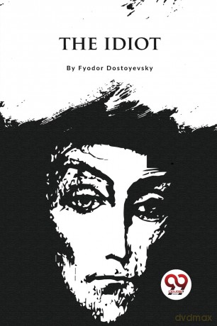 The Idiot - Fyodor Dostoyevsky [KSIĄŻKA]