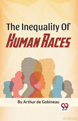 The Inequality of Human Races - Arthur De Gobineau [KSIĄŻKA]