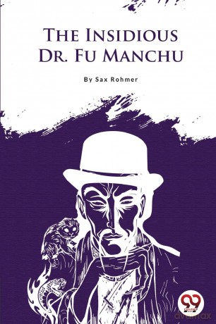 The Insidious Dr.Fu-Manchu - Sax Rohmer [KSIĄŻKA]