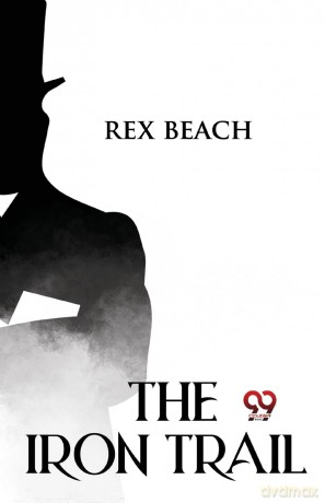 The Iron Trail - Rex Beach [KSIĄŻKA]