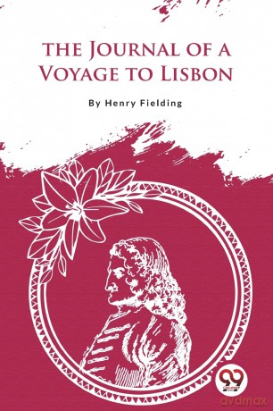 The Journal of a Voyage to Lisbon - Henry Fielding [KSIĄŻKA]
