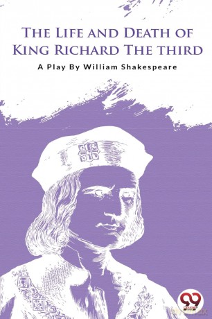 The Life and Death of King Richard the Third - William Shakespeare [KSIĄŻKA]