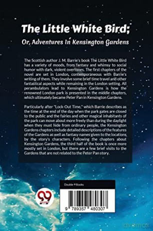 The Little White Bird: Or, Adventures in Kensington Gardens - J. M. Barrie [KSIĄŻKA]