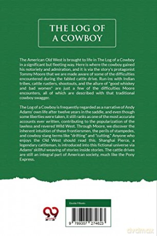The Log of a Cowboy: A Narrative of the Old Trail Days - Andy Adams [KSIĄŻKA]
