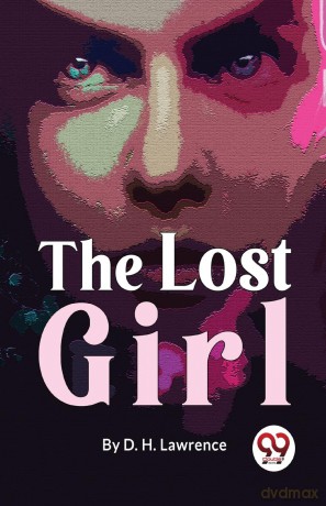The Lost Girl - D. H. Lawrence [KSIĄŻKA]