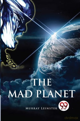 The Mad Planet - Murray Leinster [KSIĄŻKA]