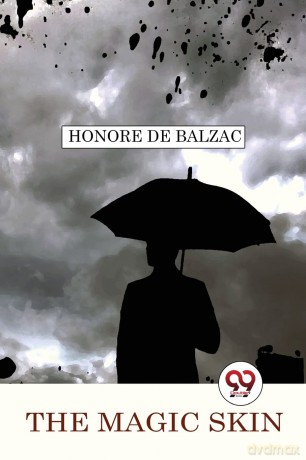 The Magic Skin - Honore De Balzac [KSIĄŻKA]