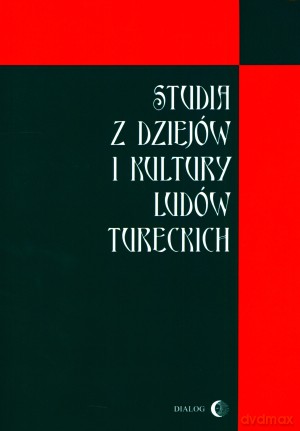Studia z dziejów kultury i ludów tureckich [KSIĄŻKA]