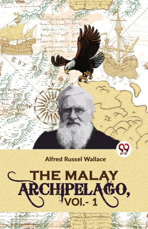 The Malay Archipelago - Alfred Russel Wallace [KSIĄŻKA]