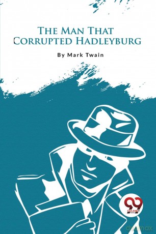 The Man That Corrupted Hadleyburg - Mark Twain [KSIĄŻKA]