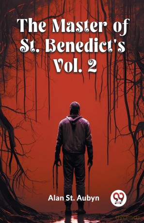 The master of St. Benedict's Vol. 2 (Edition 2024) - Alan St Aubyn [KSIĄŻKA]