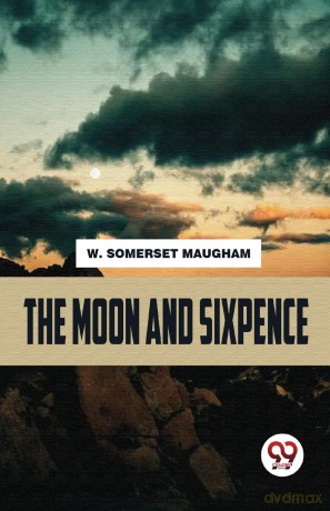 The Moon and Sixpence - W. Somerset Maugham [KSIĄŻKA]