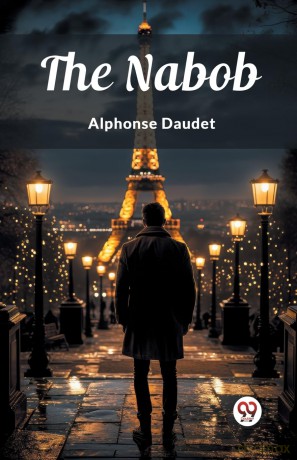 The Nabob (Edition 2024) - Alphonse Daudet [KSIĄŻKA]