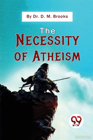 The Necessity of Atheism - D. M. Brooks [KSIĄŻKA]