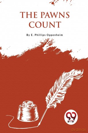 The Pawns Count - E. Phillips Oppenheim [KSIĄŻKA]