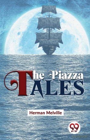 The Piazza Tales - Herman Melville [KSIĄŻKA]