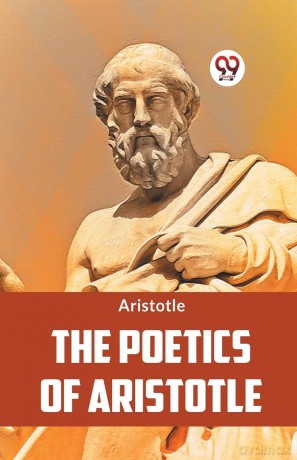 The Poetics of Aristotle - Aristotle [KSIĄŻKA]