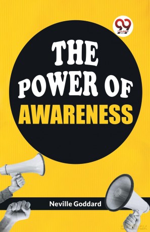 The Power of Awareness - Neville Goddard [KSIĄŻKA]