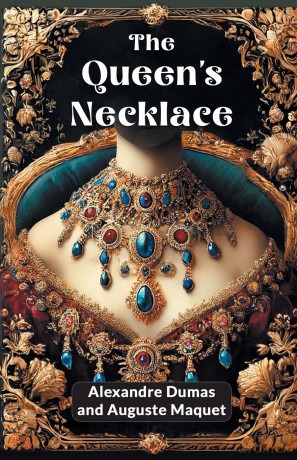 The queen's necklace (Edition 2024) - Alexandre Dumas [KSIĄŻKA]