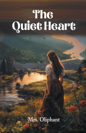 The Quiet Heart (Edition 2024) - Mrs Oliphant [KSIĄŻKA]
