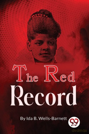 The Red Record - Ida B. Wells-Barnett [KSIĄŻKA]
