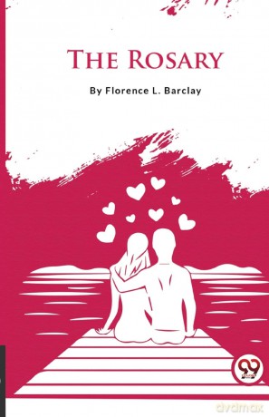 The Rosary - Florence L. Barclay [KSIĄŻKA]