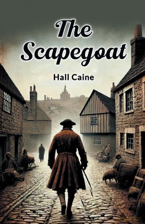 The Scapegoat - Hall Caine [KSIĄŻKA]