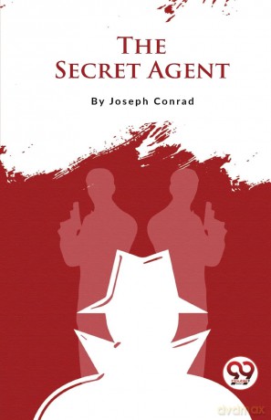 The Secret Agent - Joseph Conrad [KSIĄŻKA]