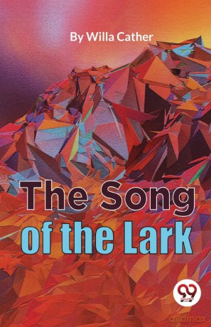 The Song of the Lark - Willa Cather [KSIĄŻKA]