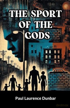 The Sport of the Gods (Edition 2024) - Paul Laurence Dunbar [KSIĄŻKA]