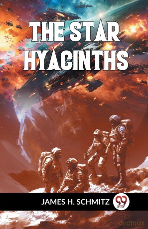 The Star Hyacinths - James H. Schmitz [KSIĄŻKA]