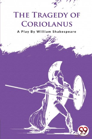 The Tragedy of Coriolanus - William Shakespeare [KSIĄŻKA]