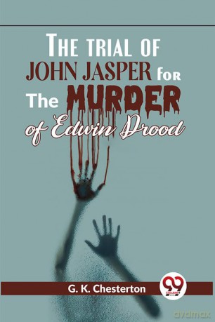 The Trial Of John Jasper For The Murder Of Edwin Drood - Double 9 Books [KSIĄŻKA]