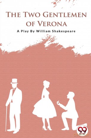 The Two Gentlemen of Verona - William Shakespeare [KSIĄŻKA]
