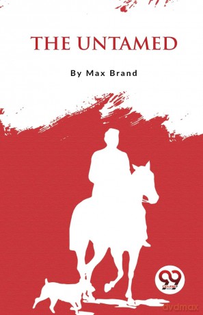The Untamed - Max Brand [KSIĄŻKA]